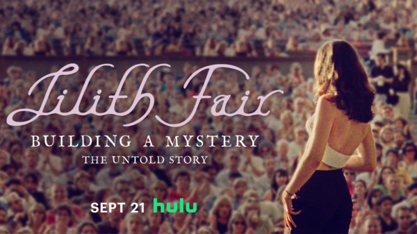 Sarah McLachlan, Bonnie Raitt, Olivia Rodrigo featured in ‘Lilith Fair: Building a Mystery,’ a story of the all-female music fest